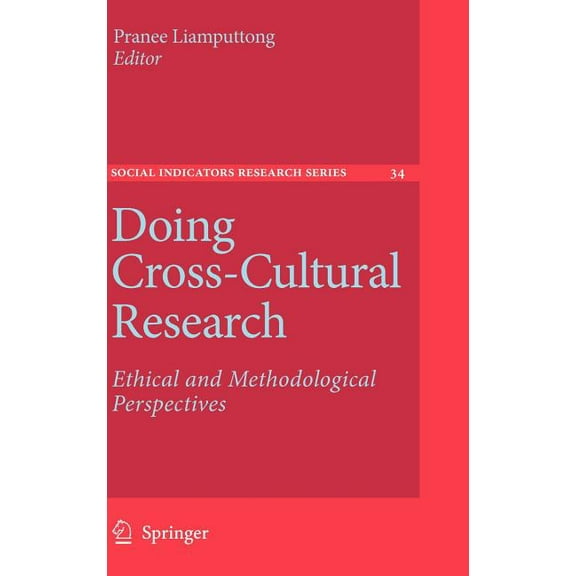 Social Indicators Research Doing Cross-Cultural Research: Ethical and Methodological Perspectives, Book 34, (Hardcover)