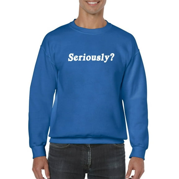 Not Sarcastic At All Sweatshirt Men -GoatDeals Designs, Male Small