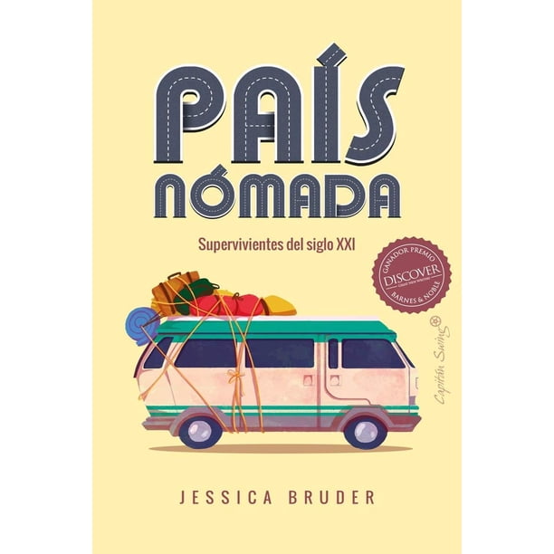 Libro Pais Nomada. Supervivientes Del Siglo Xxi Tapa Blanda, Autor Jessica Bruder, Editorial Capitan Swing