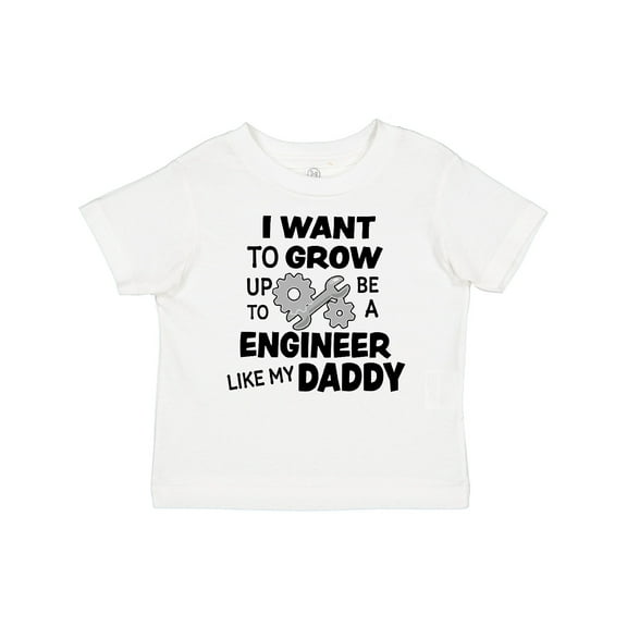Inktastic I Want To Grow up To Be a Engineer Like My Daddy Boys or Girls Baby T-Shirt