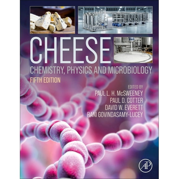Cheese: Chemistry, Physics and Microbiology, (Paperback)