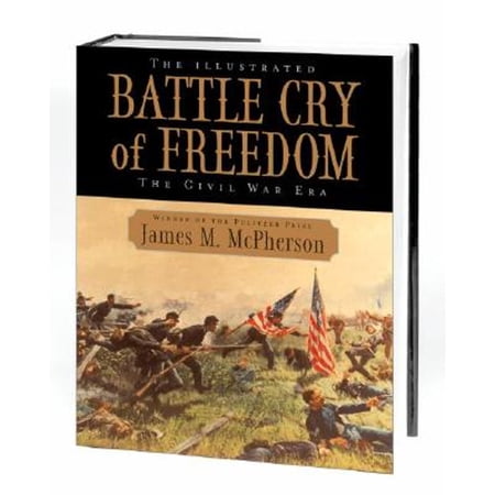 Pre-Owned The Illustrated Battle Cry of Freedom : The Civil War Era (Hardcover) 9780195159011