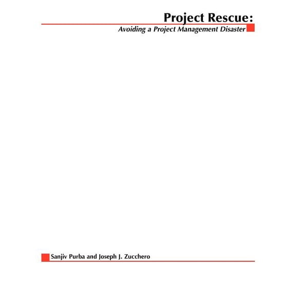 Project Rescue: Avoiding a Project Management Disaster, (Paperback)