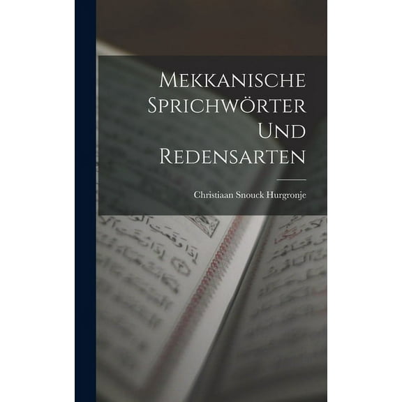 Mekkanische Sprichwörter Und Redensarten (Hardcover)