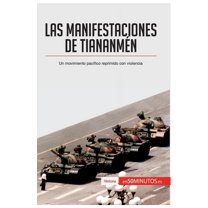 Las manifestaciones de Tiananmén: Un movimiento pacífico reprimido con violencia, (Paperback)