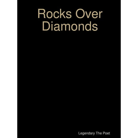 Rocks Over Diamonds, (Paperback)