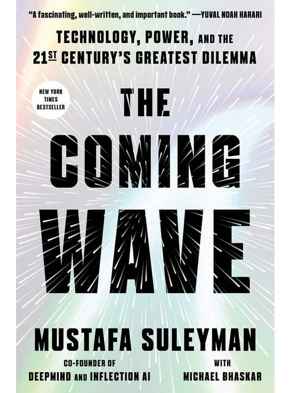 The Coming Wave : Technology, Power, and the Twenty-first Century's Greatest Dilemma (Hardcover)