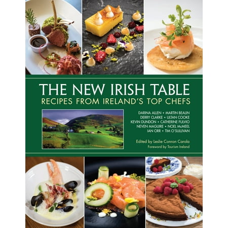 The New Irish Table : Recipes from Ireland's Top