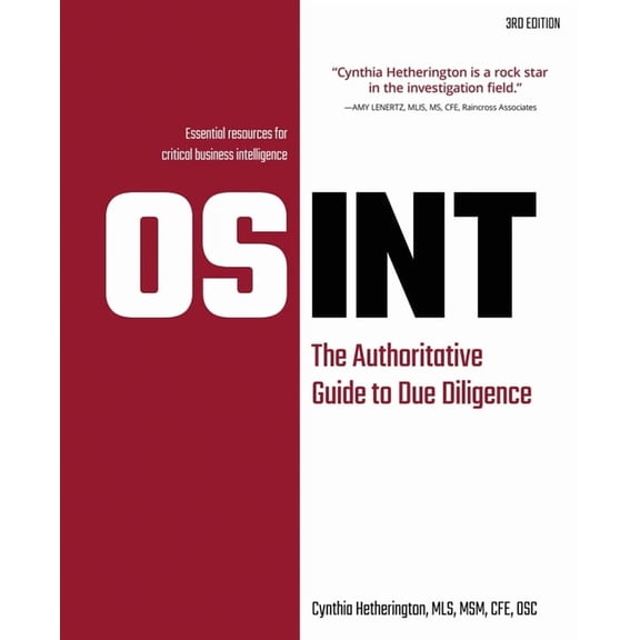 Osint: The Authoritative Guide to Due Diligence, (Paperback)