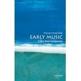 thumbnail image 1 of Pre-Owned Early Music: A Very Short Introduction (Paperback) 0199730768 9780199730766, 1 of 1