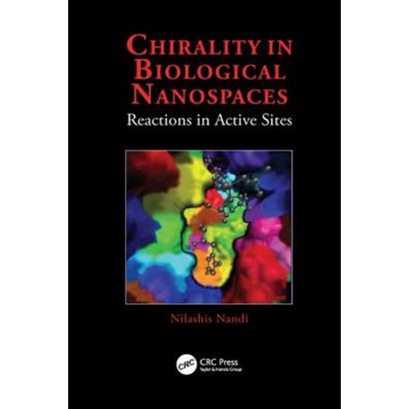 Pre-Owned Chirality in Biological Nanospaces: Reactions in Active Sites, (Paperback)