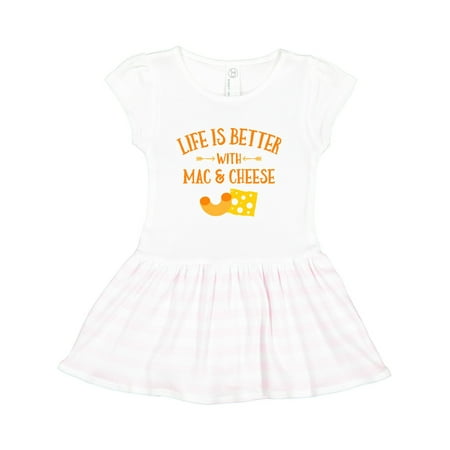 

Inktastic Life s Better Mac & Cheese Gift Toddler Girl Dress