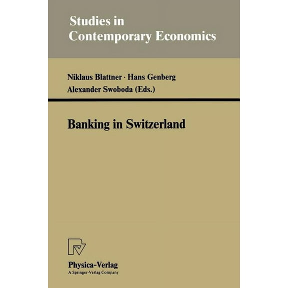 Studies in Contemporary Economics Banking in Switzerland, (Paperback)