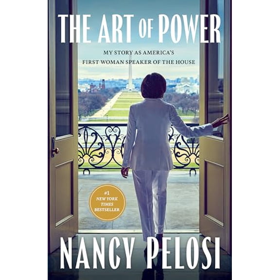 Pre-Owned The Art of Power: My Story as America's First Woman Speaker of the House (Hardcover) 1668048043 9781668048047