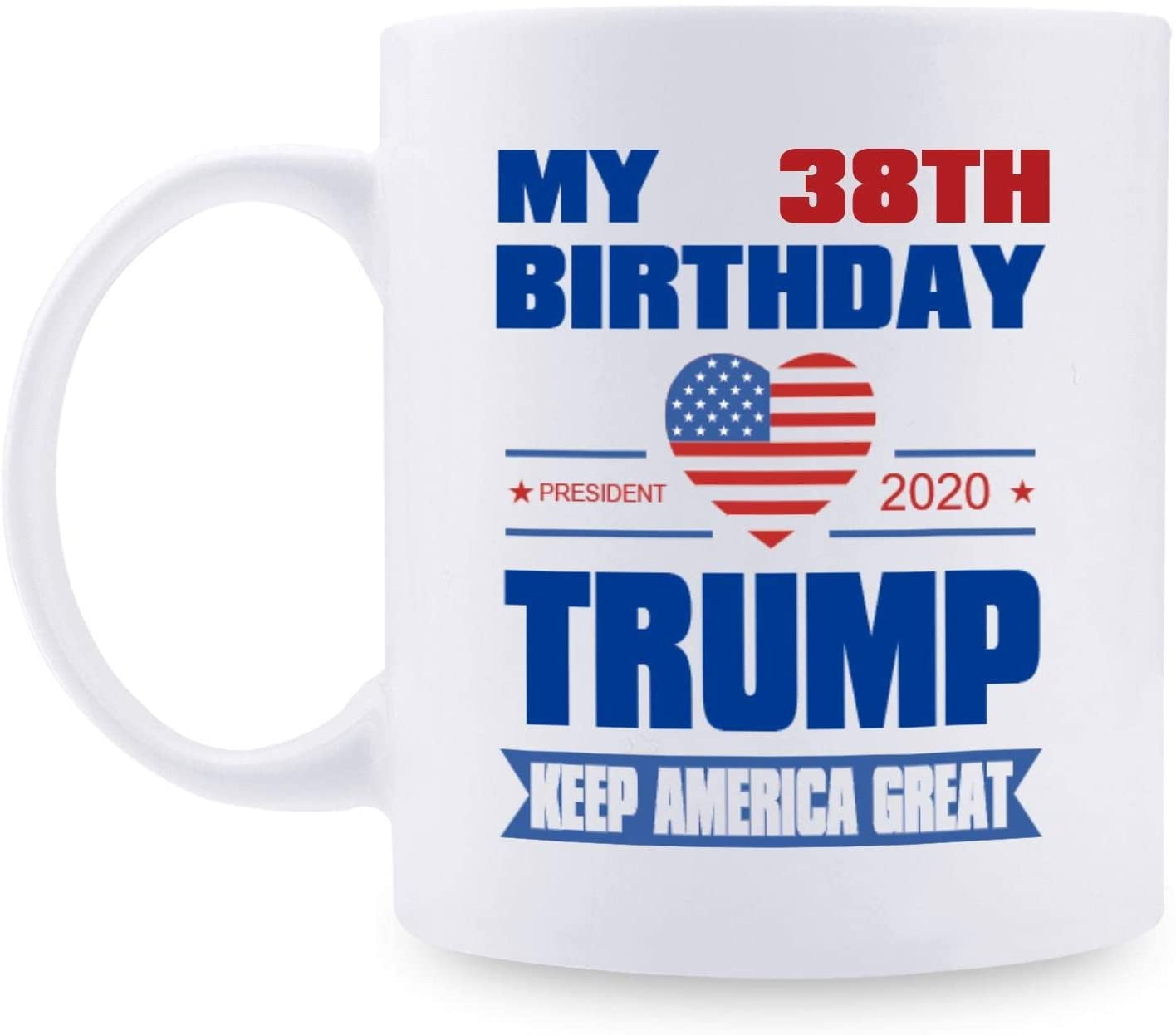 38th Novelty Birthday Gift Tea Mug It Took 38 Years To Look This Good Coffee Cup 