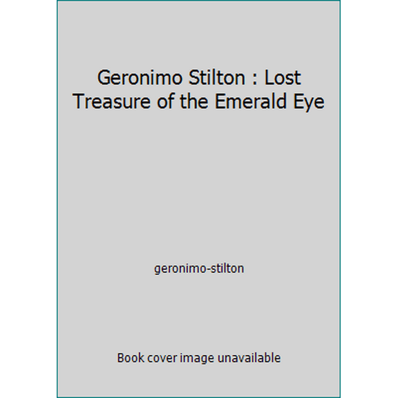 Pre-Owned Geronimo Stilton : Lost Treasure of the Emerald Eye (Paperback) 0439655579 9780439655576