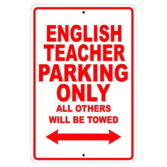 English Teacher Parking Only Gift Decor Novelty Garage Metal Aluminum 8"x12" Sign