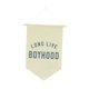 thumbnail image 2 of Bandera colgante de pared con el lema "Long Live Boyhood" (larga vida a la infancia) Beige, 2 of 9
