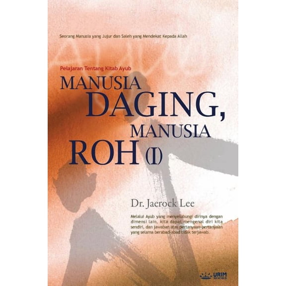 Manusia Daging, Manusia Roh Ⅰ: Man of Flesh, Man of Spirit I (INDONESIAN), (Paperback)