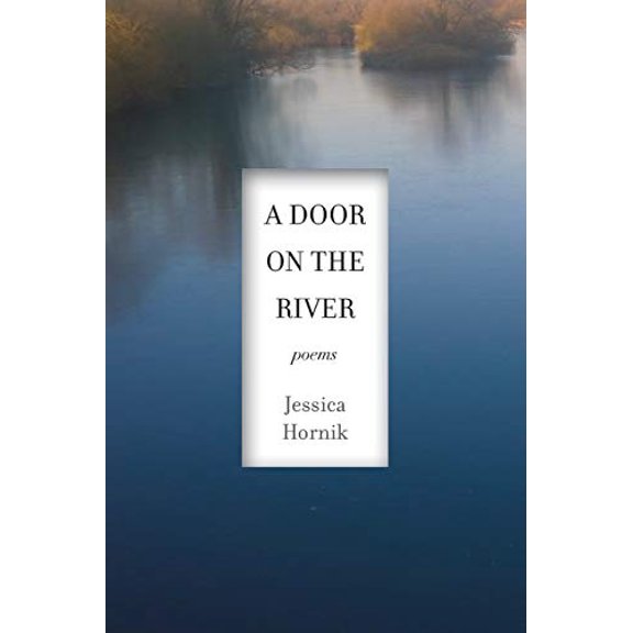 Pre-Owned A Door on the River: Poems (Paperback) 1633980634 9781633980631