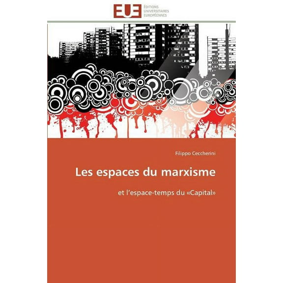 Omn.Univ.Europ.: Les espaces du marxisme (Paperback)