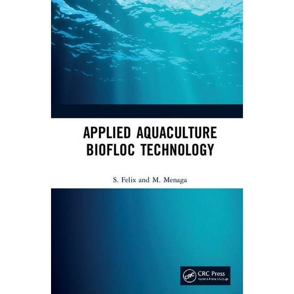 Applied Aquaculture Biofloc Technology, (Hardcover)