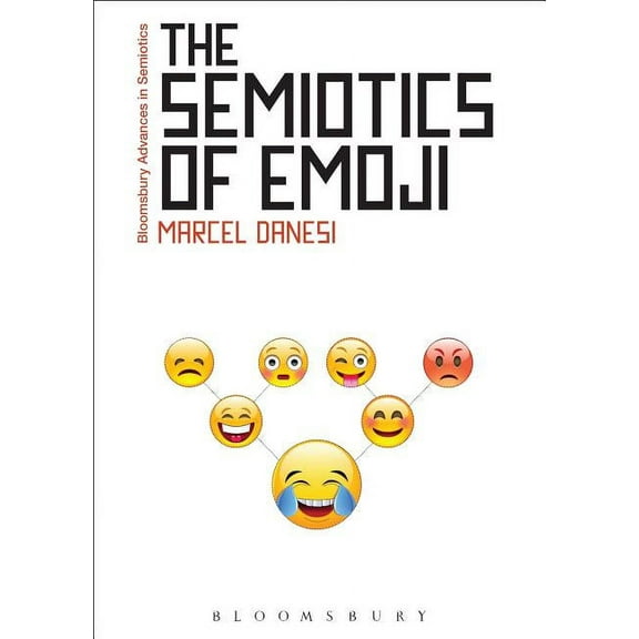 Bloomsbury Advances in Semiotics The Semiotics of Emoji, (Hardcover)