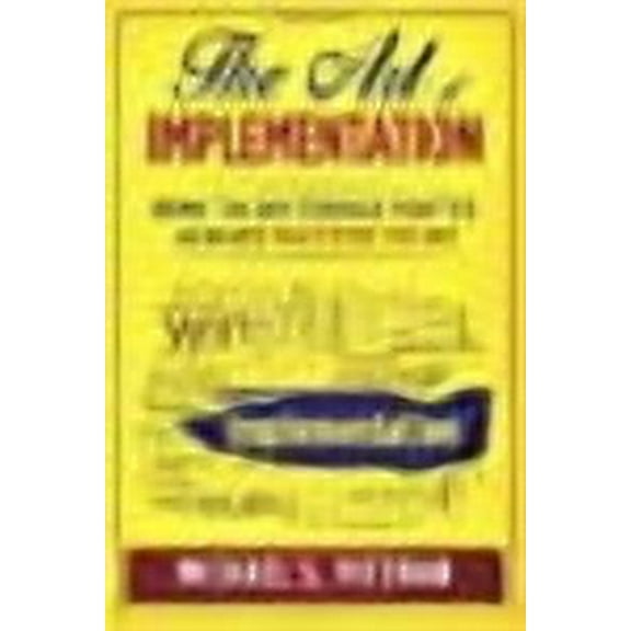 The Art of Implementation (Paperback)