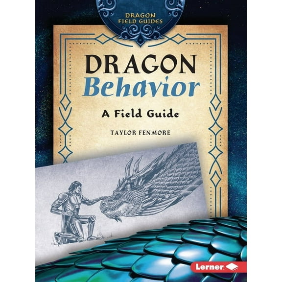 Dragon Field Guides Dragon Behavior: A Field Guide, (Paperback)