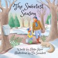 thumbnail image 1 of Pre-Owned The Sweetest Season (Paperback) 057857652X 9780578576527, 1 of 1