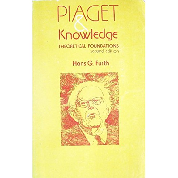 Pre-Owned Piaget and Knowledge: Theoretical Foundations (Paperback) 0226274209 9780226274201