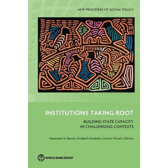 New Frontiers of Social Policy Institutions Taking Root, (Paperback)