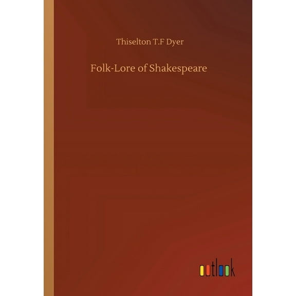 Folk-Lore of Shakespeare (Paperback)