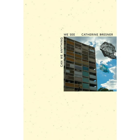 Can We Anything We See, (Paperback)