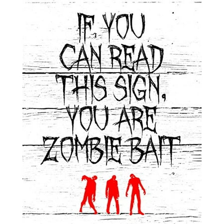 Vintage Halloween Pictures (If You Can Read This Sign You Are Zombie Bait Print Faded Wood Background Red Zombies Picture Creepy Scary Halloween Decoration Wall Hanging Seasonal)