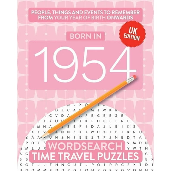 Time Travel Wordsearch Born in 1954: Your Life in Wordsearch Puzzles, Book 20, (Paperback)