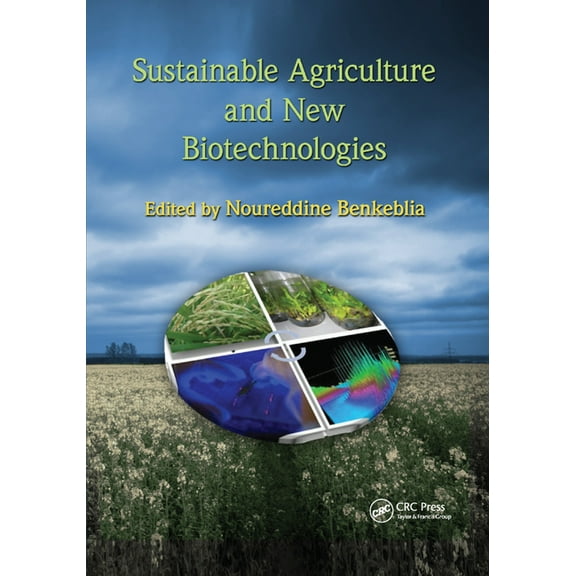 Advances in Agroecology Sustainable Agriculture and New Biotechnologies, (Paperback)