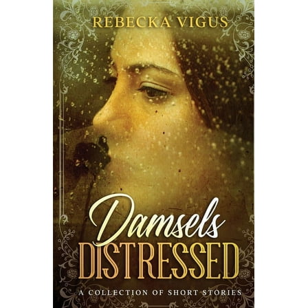 Damsels Distressed, (Paperback)