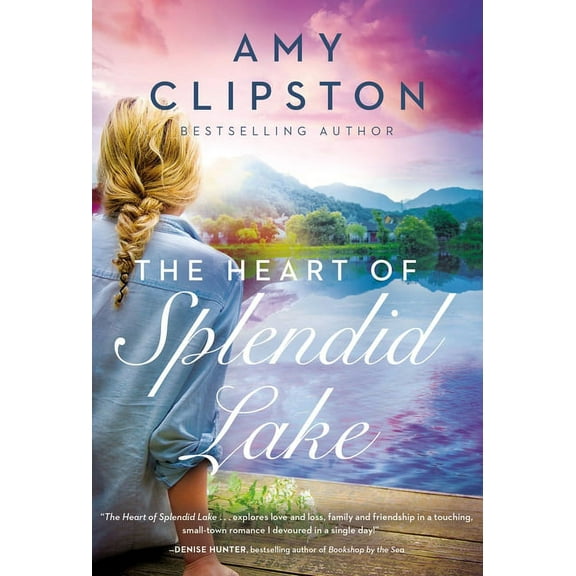 The Heart of Splendid Lake: A Sweet Romance, (Paperback)