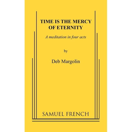 Time Is the Mercy of Eternity, (Paperback)