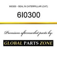 thumbnail image 1 of 6I0300 - SEAL fit CATERPILLAR (CAT), 1 of 1