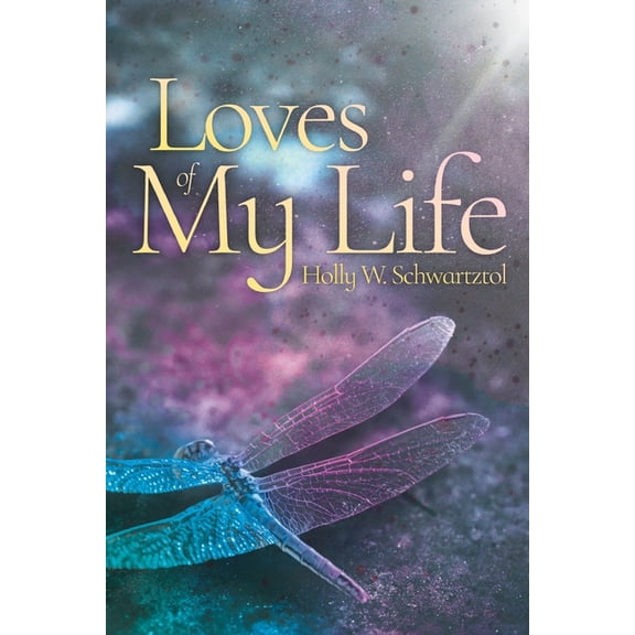 Loves of My Life, (Paperback)