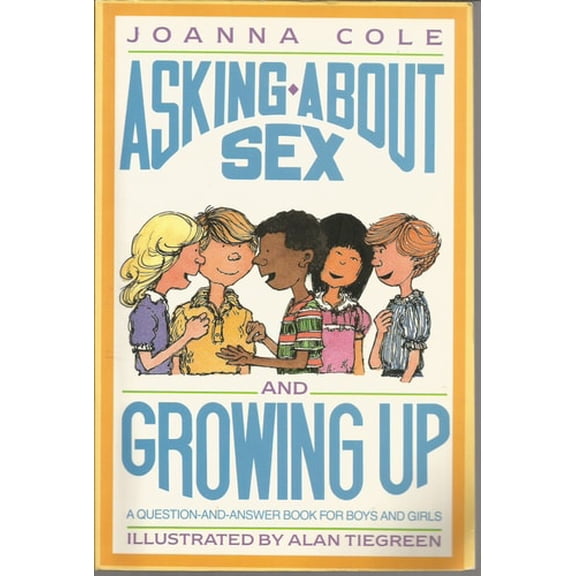 Pre-Owned Asking about Sex and Growing Up (Paperback) 0688069282 9780688069285