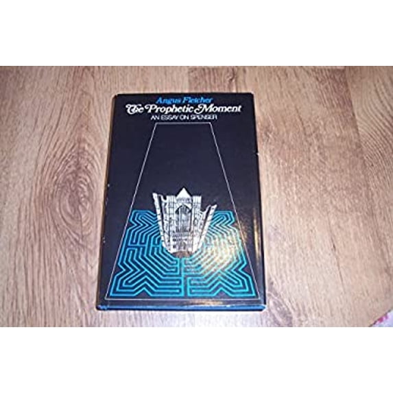Pre-Owned The Prophetic Moment : An Essay on Spenser (Library Binding) 9780226253329