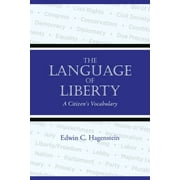 The Language of Liberty (Paperback)