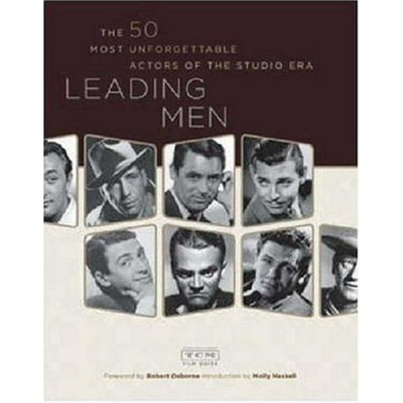 Pre-Owned Leading Men: The 50 Most Unforgettable Actors of the Studio Era (Paperback) 0811854671 9780811854672