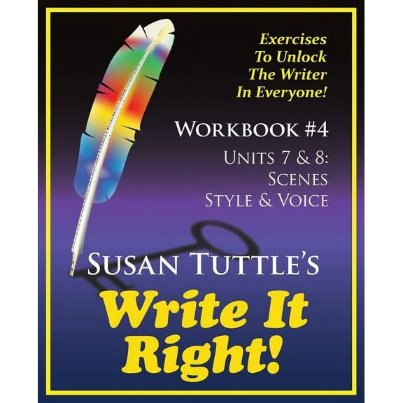 Write It Right Workbook #4: Scenes, Style/Voice (Paperback)