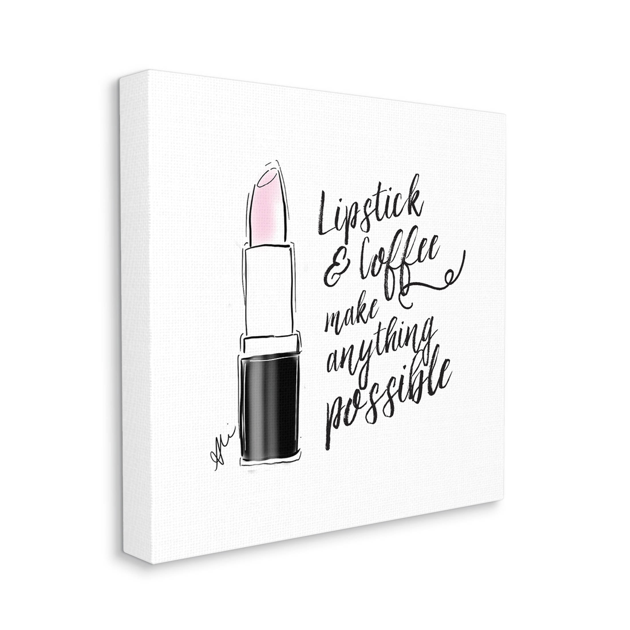 Stupell Industries Lipstick & Coffee Everything Possible Graphic Art Gallery Wrapped Canvas Print Wall Art, Design by Alison Petrie