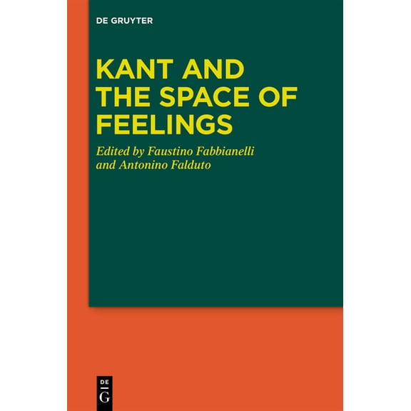 Kant and the Space of Feelings, (Hardcover)