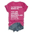 thumbnail image 4 of Icvfdpl Women Casual V Neck Tee Tops To The Person Behind Me Tshirt You Are Beautiful And Enough T Shirt Trendy Female Outwear, 4 of 4